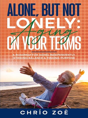 cover image of Alone, But Not Lonely
